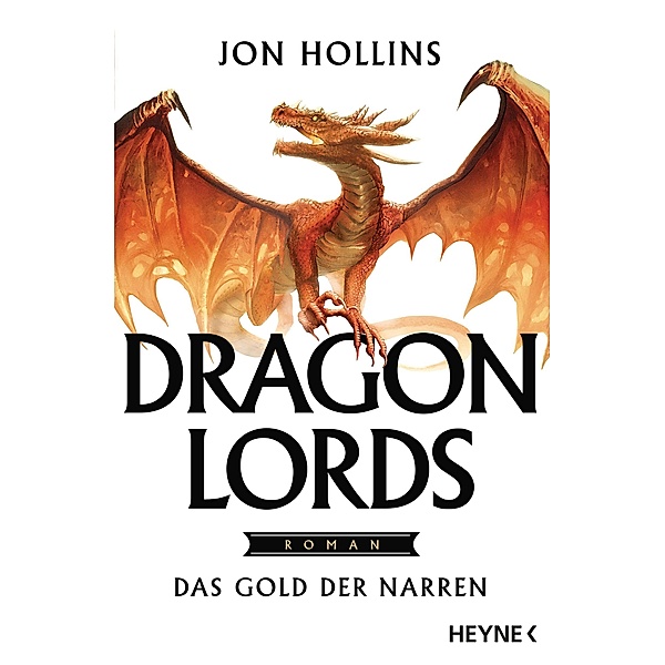 Das Gold der Narren / Dragon Lords Bd.1, Jon Hollins