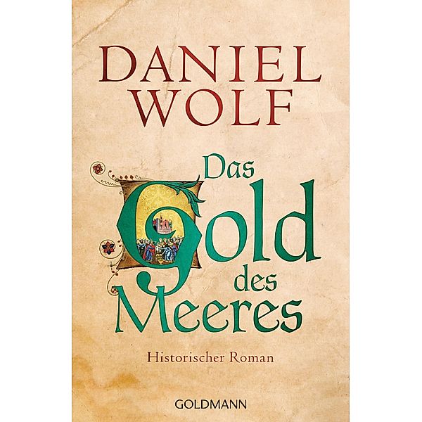 Das Gold des Meeres / Fleury Bd.3, Daniel Wolf