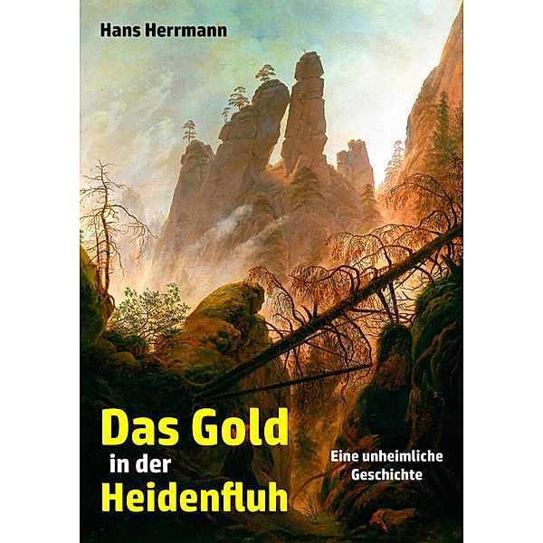 Das Gold in der Heidenfluh, Hans Herrmann