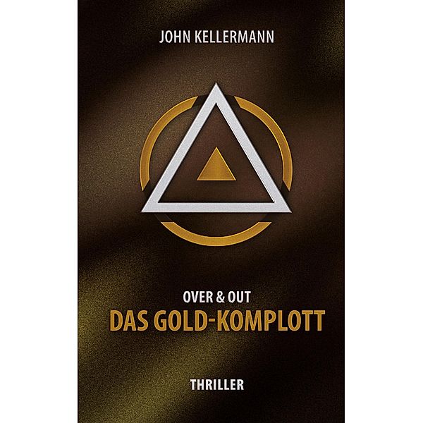 Das Gold-Komplott, John Kellermann