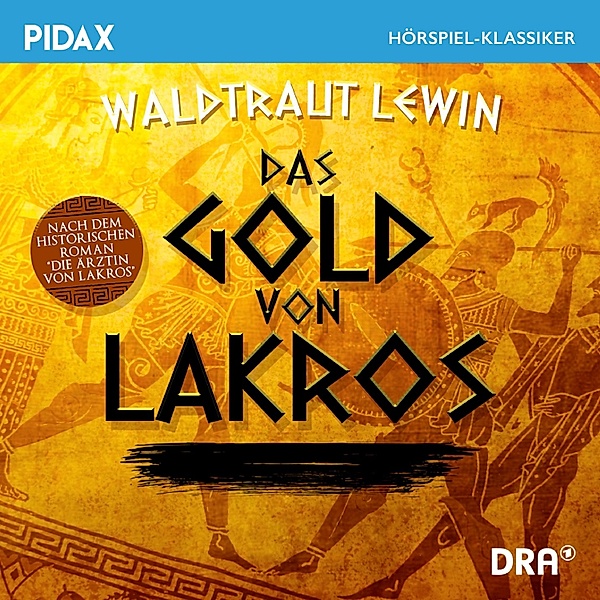 Das Gold von Lakros, Waldtraut Lewin