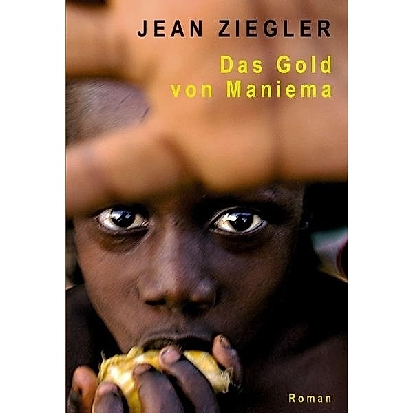 Das Gold von Maniema, Jean Ziegler