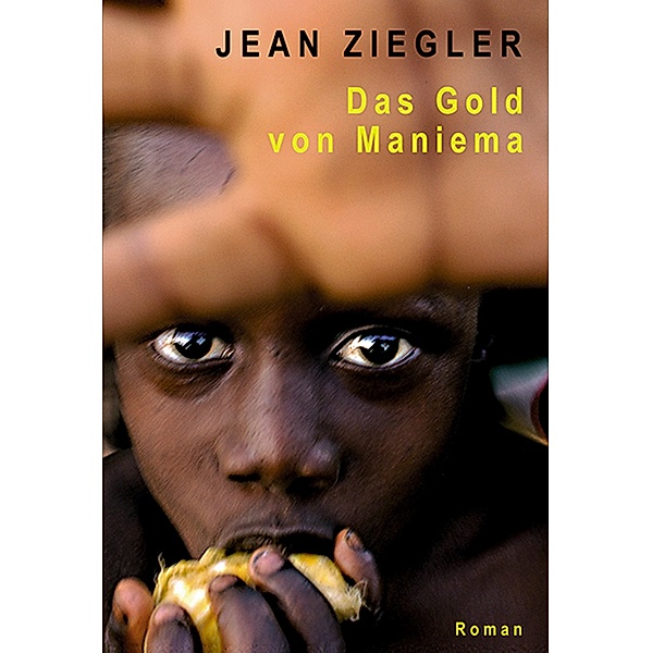 Das Gold von Maniema, Jean Ziegler