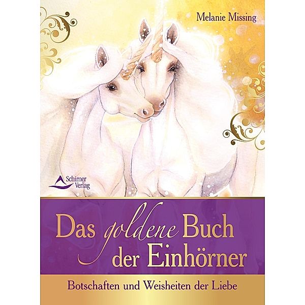 Das goldene Buch der Einhörner, Melanie Missing