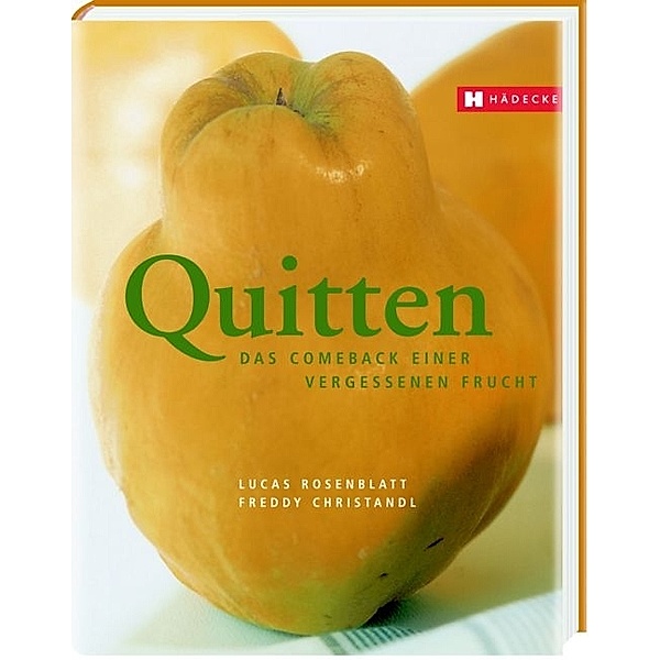 Das goldene Buch der Quitte, Lucas Rosenblatt, Freddy Christandl
