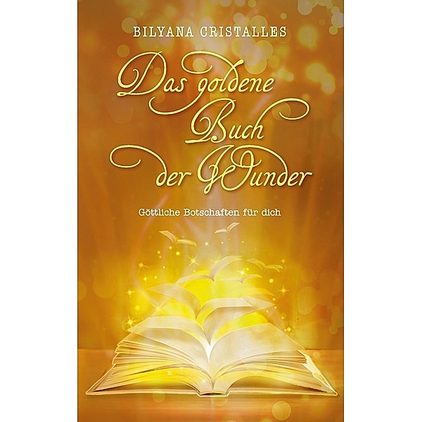Das goldene Buch der Wunder, Bilyana Cristalles