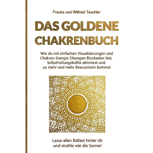 Das Goldene Chakrenbuch, Frauke und Wilfried Teschler