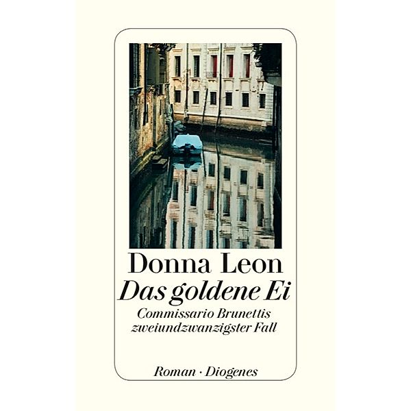 Das goldene Ei / Commissario Brunetti Bd.22, Donna Leon