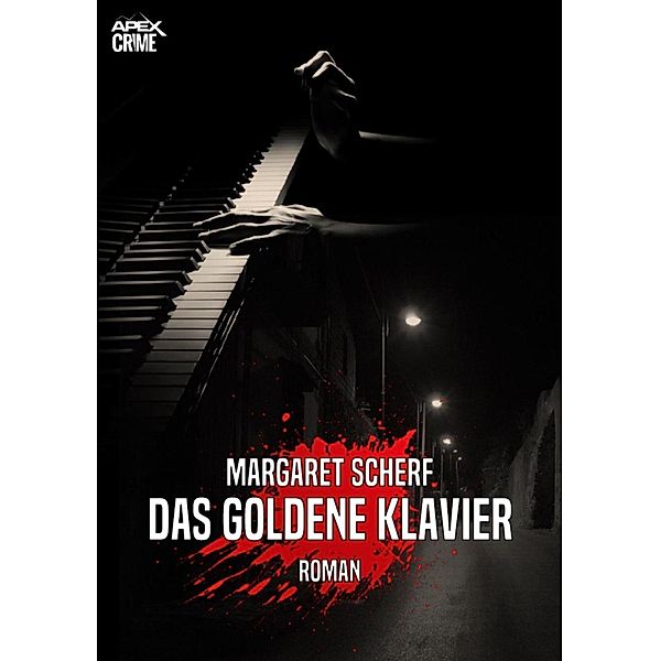 DAS GOLDENE KLAVIER, Margaret Scherf