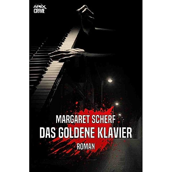 DAS GOLDENE KLAVIER, Margaret Scherf
