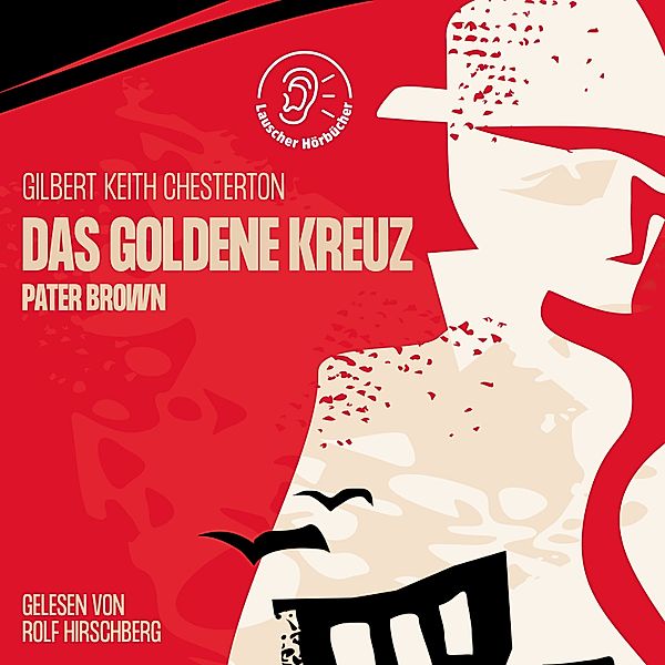 Das goldene Kreuz, Gilbert Keith Chesterton