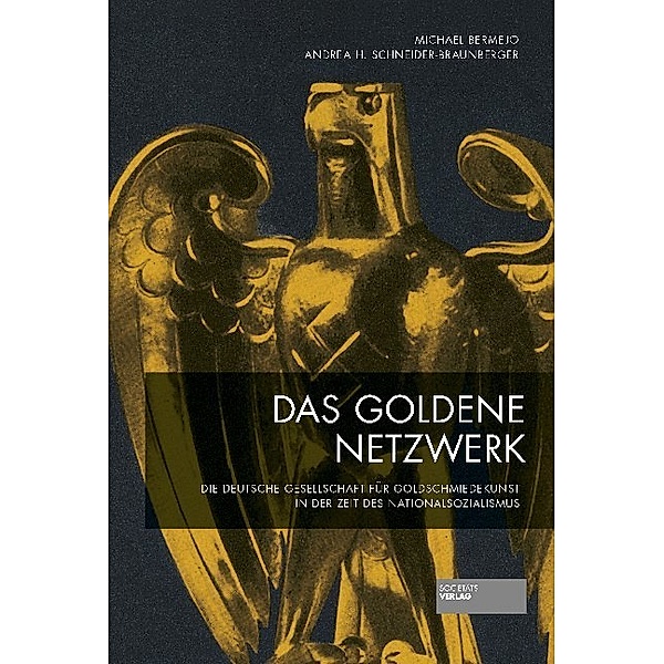 Das goldene Netzwerk, Michael Bermejo, Andrea H. Schneider-Braunberger