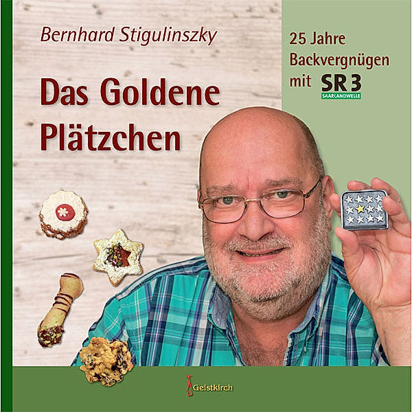 Das Goldene Plätzchen, Bernhard Stigulinszky