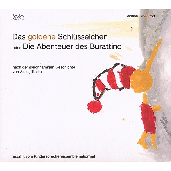 Das goldene Schlüsselchen, 2 Audio-CDs, Aleksej Tolstoi