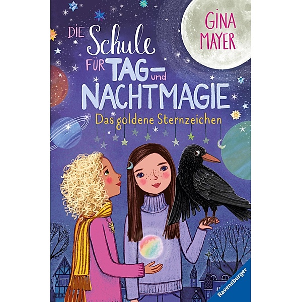 Das goldene Sternzeichen / Die Schule für Tag- und Nachtmagie Bd.3, Gina Mayer