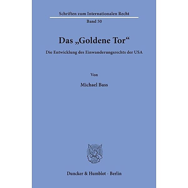 Das »Goldene Tor«., Michael Bass