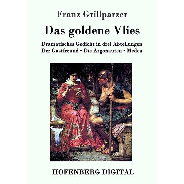 Das goldene Vlies, Franz Grillparzer