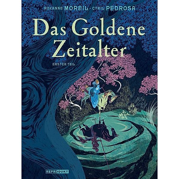 Das Goldene Zeitalter.Bd.1, Roxanne Moreil, Cyril Pedrosa