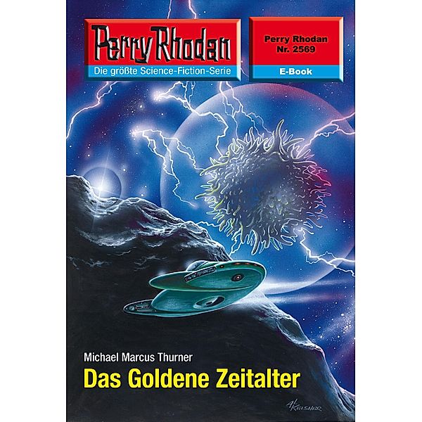 Das Goldene Zeitalter (Heftroman) / Perry Rhodan-Zyklus Stardust Bd.2569, Michael Marcus Thurner