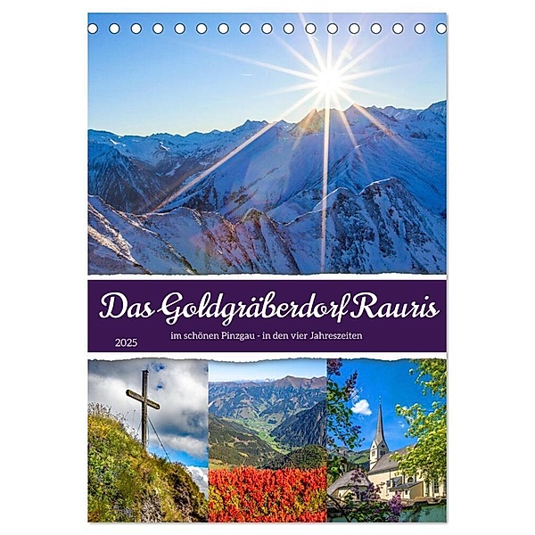 Das Goldgräberdorf Rauris (Tischkalender 2025 DIN A5 hoch), CALVENDO Monatskalender, Calvendo, Christa Kramer
