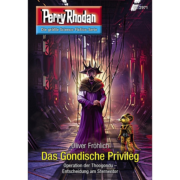 Das Gondische Privileg / Perry Rhodan-Zyklus Genesis Bd.2971, Oliver Fröhlich