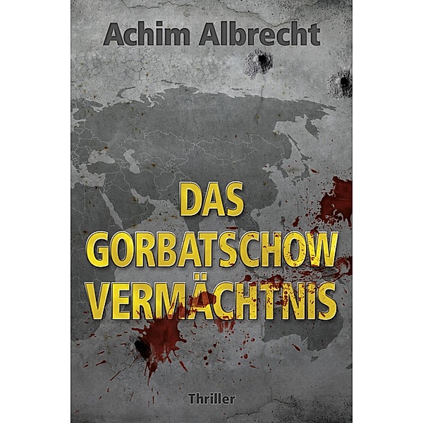Das Gorbatschow Vermächtnis, Achim Albrecht