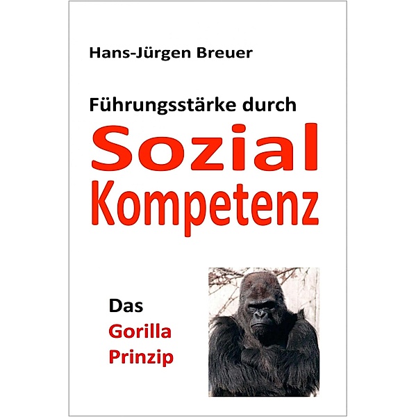 Das Gorilla-Prinzip, Hans-Jürgen Breuer