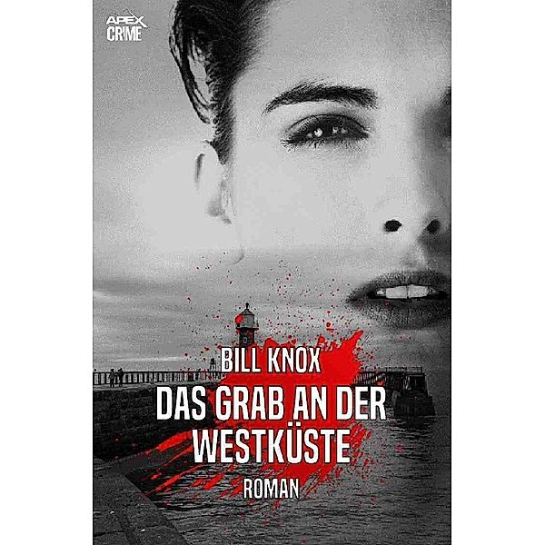 DAS GRAB AN DER WESTKÜSTE, Bill Knox