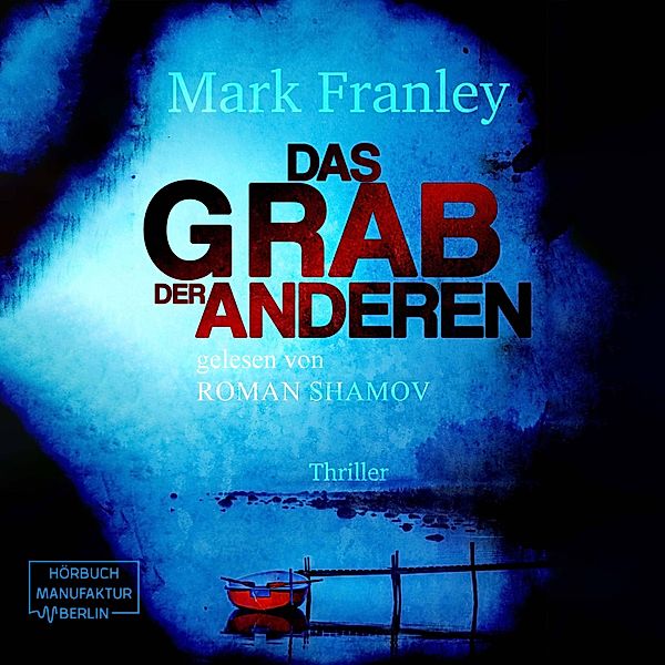 Das Grab der Anderen, Mark Franley