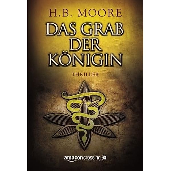 Das Grab der Königin, H. B. Moore