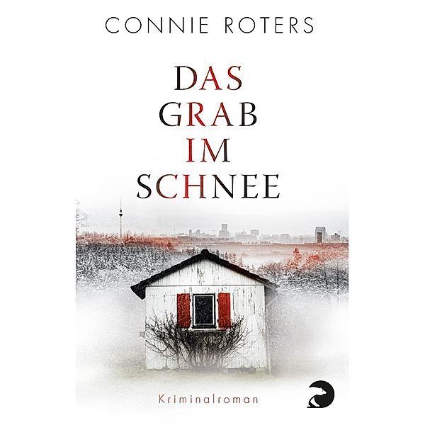 Das Grab im Schnee / Kommissar Breschnow Bd.2, Connie Roters