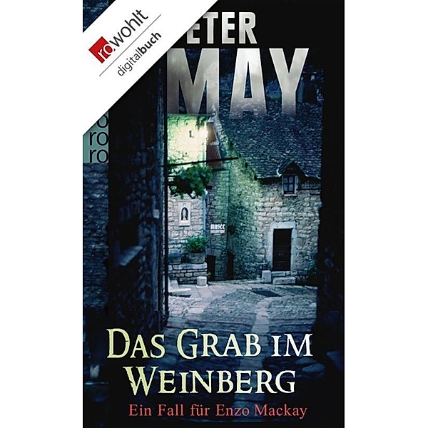 Das Grab im Weinberg / Ein Fall für Enzo Mackay Bd.2, Peter May