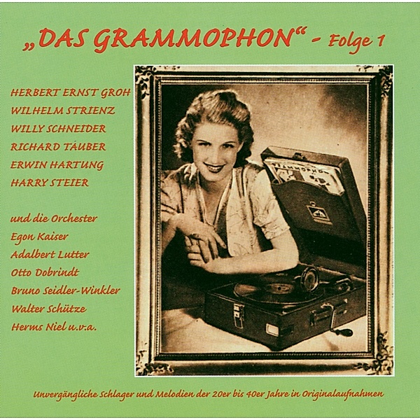 Das Grammophon-Folge 1, H.e. Groh, R Tauber, W Strienz