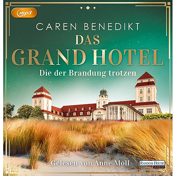 Das Grand Hotel - 3 - Die der Brandung trotzen, Caren Benedikt