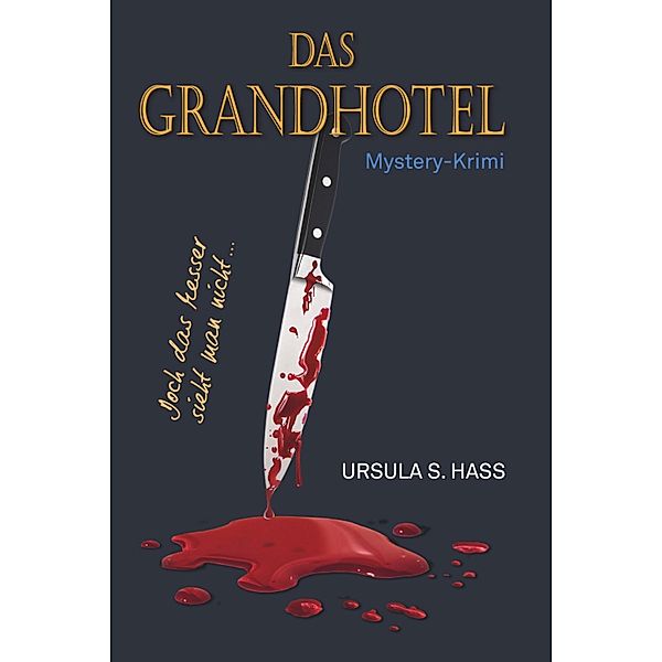 DAS GRANDHOTEL, Ursula Hass