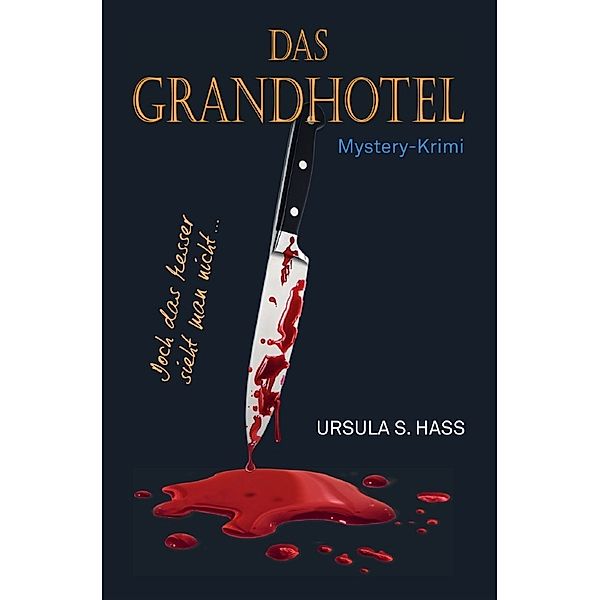 DAS GRANDHOTEL, Ursula S. Hass