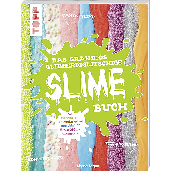 Das grandios glibberigglitschige Slime-Buch, Alyssa Jagan
