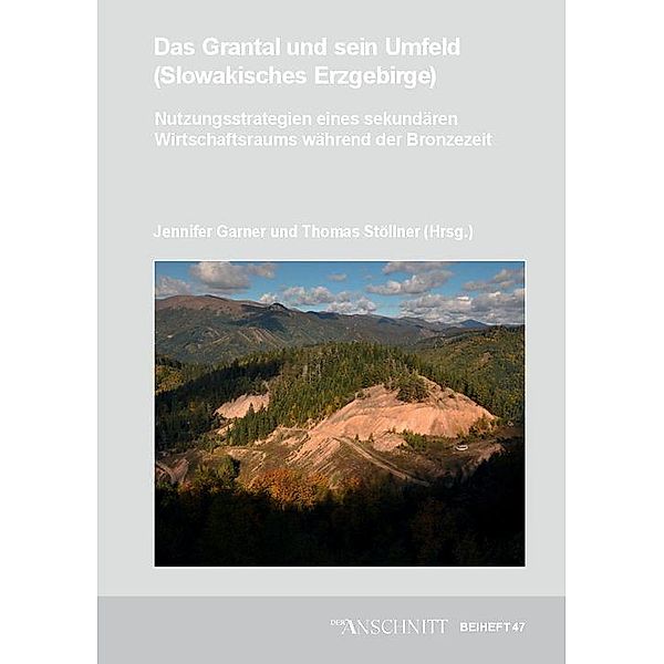 Das Grantal und sein Umfeld (Slowakisches Erzgebirge)