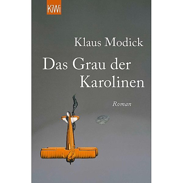 Das Grau der Karolinen, Klaus Modick