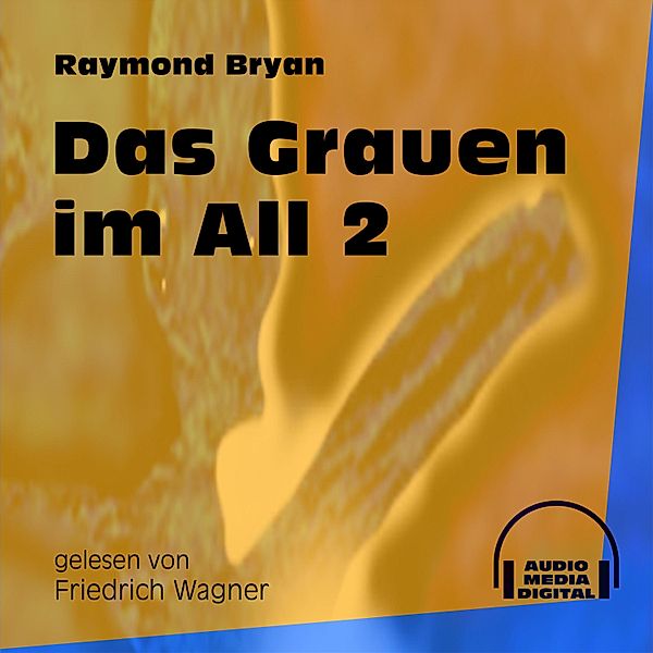 Das Grauen im All 2, Raymond Bryan