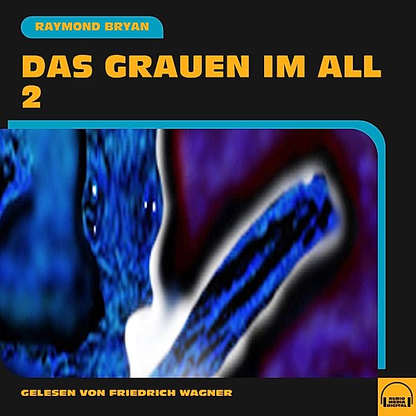 Das Grauen im All 2, Raymond Bryan