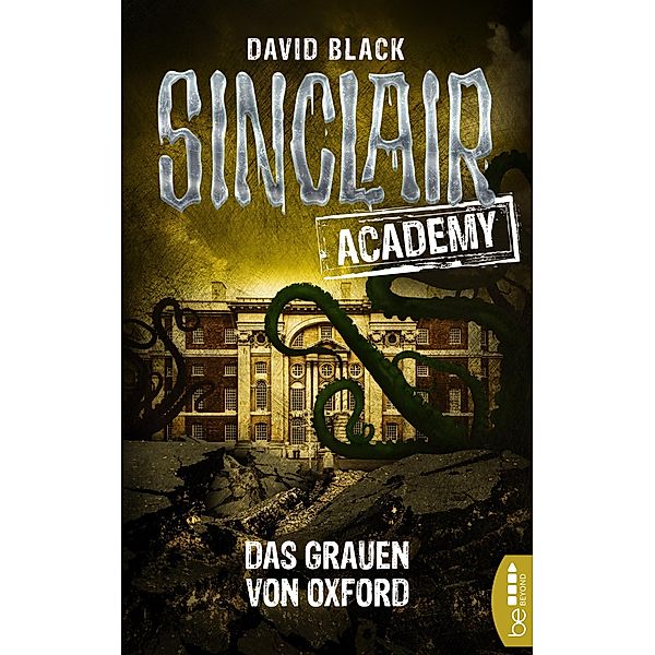 Das Grauen von Oxford / Sinclair Academy Bd.5, David Black