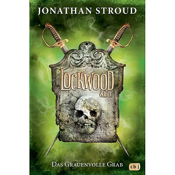 Das Grauenvolle Grab / Lockwood & Co. Bd.5, Jonathan Stroud