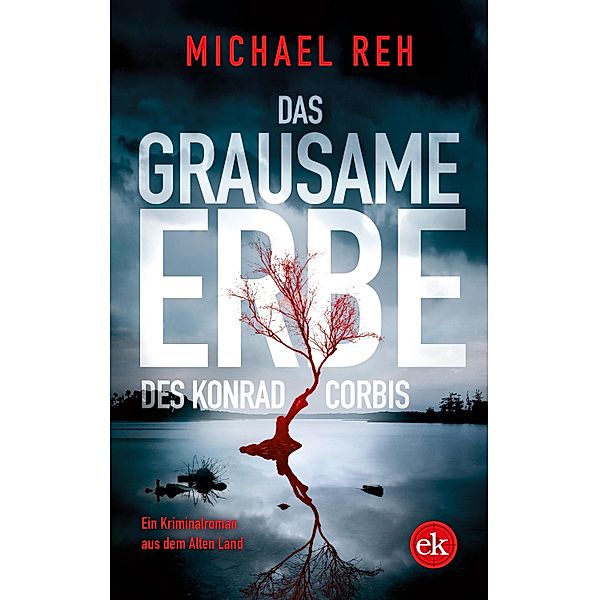 Das grausame Erbe des Konrad Corbis, Michael Reh