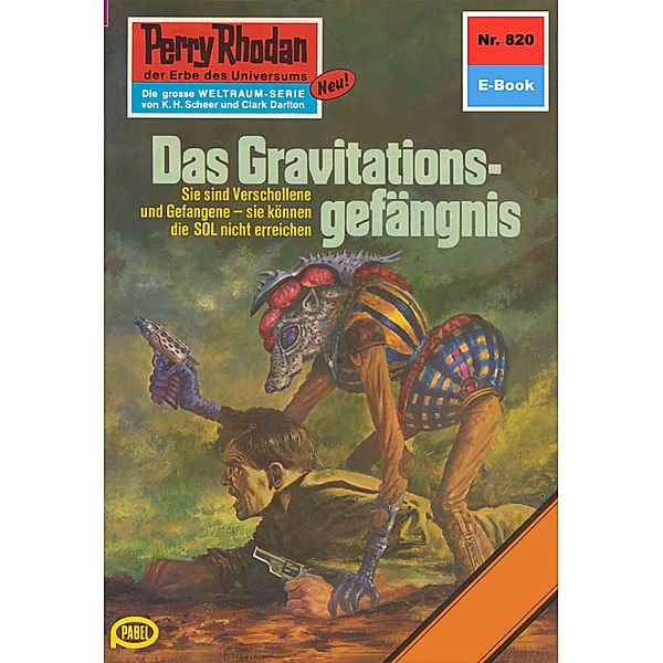 Das Gravitationsgefängnis (Heftroman) / Perry Rhodan-Zyklus Bardioc Bd.820, H. G. Ewers