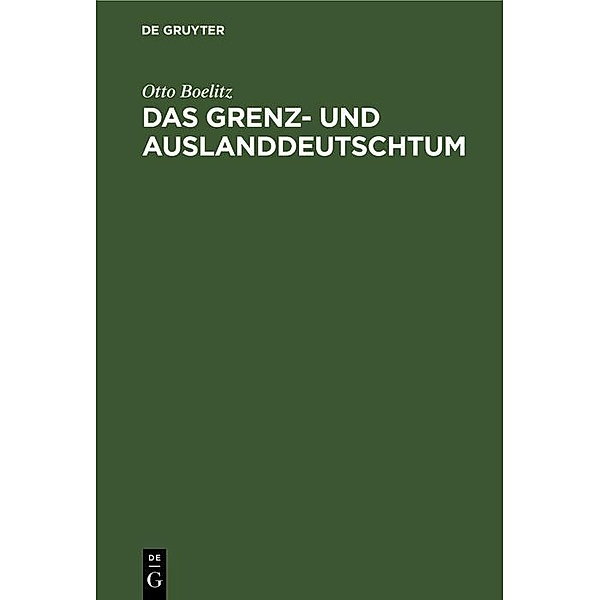 Das Grenz- und Auslanddeutschtum / Jahrbuch des Dokumentationsarchivs des österreichischen Widerstandes, Otto Boelitz