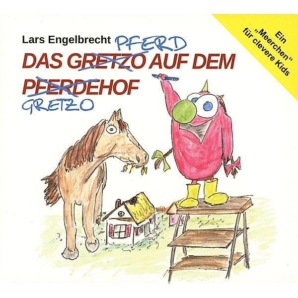 Das Gretzo Auf Dem Pferdehof, Lars Engelbrecht