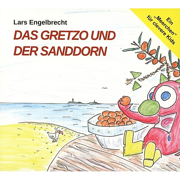 Das Gretzo Und Der Sanddorn, Lars Engelbrecht