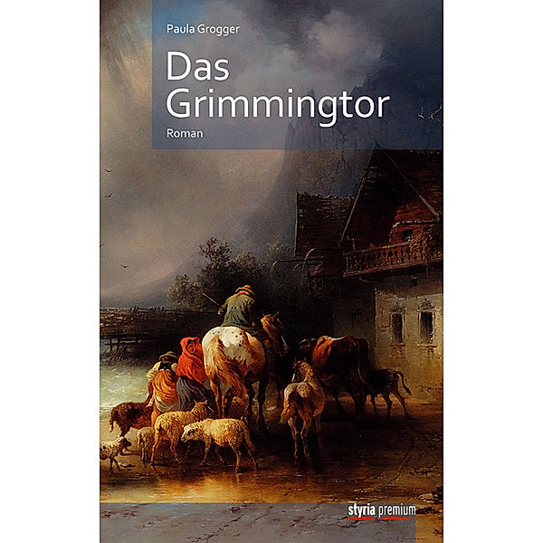 Das Grimmingtor, Paula Grogger