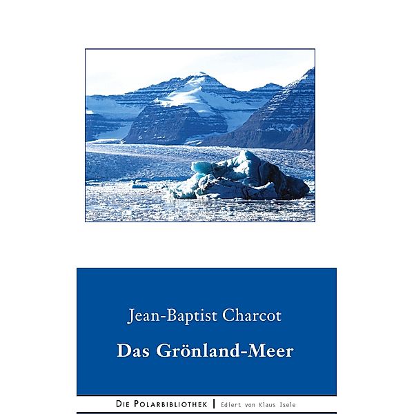 Das Grönland-Meer, Jean-Baptiste Charcot